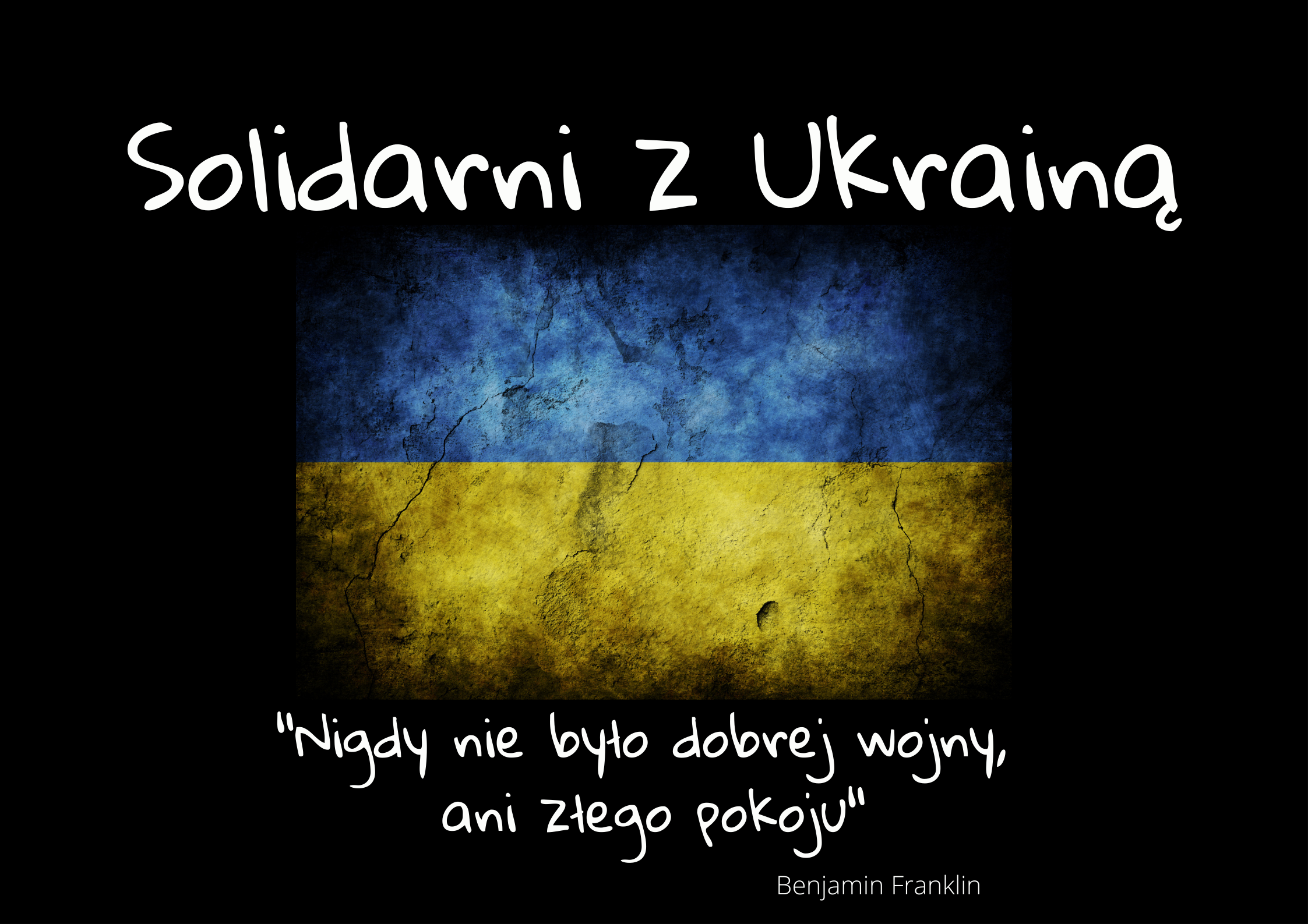 Plakat Solidarni z Ukrainą: na czarnym tle kolory flagi ukraińskiej oraz cytat: 